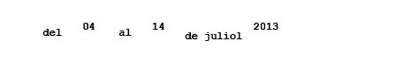 Del 03 al 13 de Juliol 2014