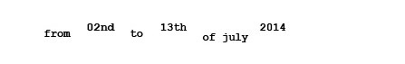 From 2nd to 13th of July, 2014